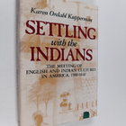 Karen Ordahl Kupperman : Settling with the Indians : the ... - pikkukuva 1