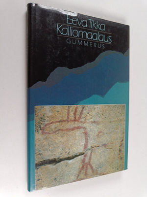 Eeva Tikka : Kalliomaalaus : runoja