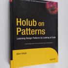 Allen Holub : Holub on patterns : learning design pattern... - pikkukuva 1