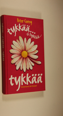 Peter Corey : Tykkää ei tykkää, tykkää