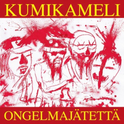 KUMIKAMELI: Ongelmajätettä - EP * FIN 2017