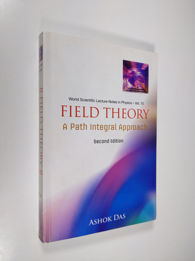 Ashok Das : Field Theory - A Path Integral Approach