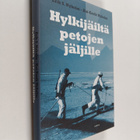 Erik S. Nyholm ym. : Hylkijäiltä petojen jäljille - pikkukuva 1