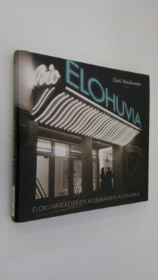 Outi Heiskanen : Elohuvia : elokuvateatterien kotimainen ...