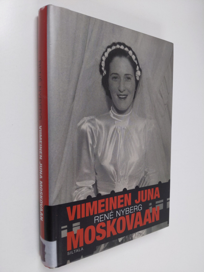 Rene Nyberg : Viimeinen juna Moskovaan