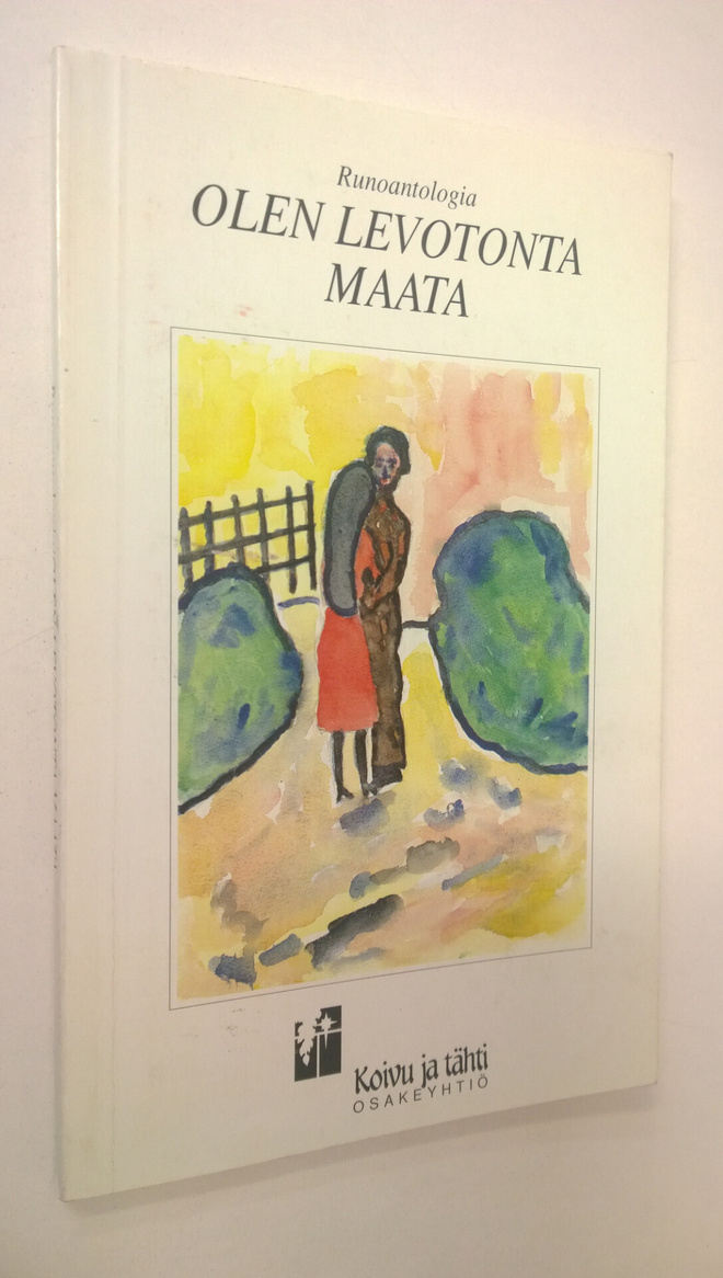 Seija (toim.) Viitaniemi-Lahtinen : Olen levotonta maata ...