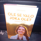 Kirsi Ranto : Ole se valo joka olet ( SIGNED ) SIS POSTIKULU - pikkukuva 1