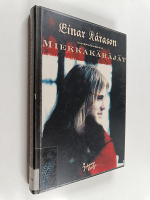 Einar Karason : Miekkakäräjät : romaani