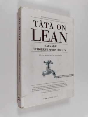 Niklas Modig ym. : Tätä on lean : ratkaisu tehokkuusparad...
