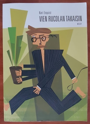 Kari Enqvist: Vien rucolan takaisin