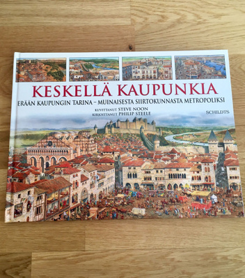 Keskellä kaupunkia -kirja (Steve Noon, Philip Steele)