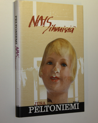 Jusa Peltoniemi : Naisihmisiä : novelleja supistusten väl...