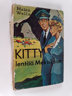 Helen Wells : Kitty lentää Meksikoon