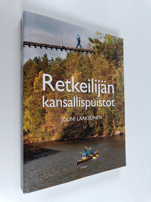 Jouni Laaksonen : Retkeilijän kansallispuistot
