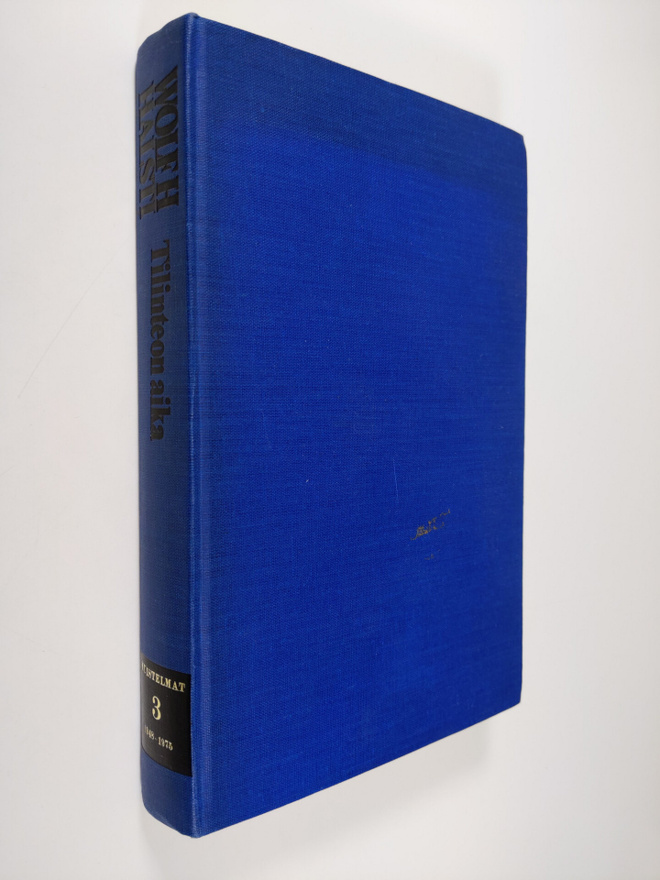 Wolf H. Halsti : Muistelmat, 3 - 1948 - 1975 : Tilinteon ...