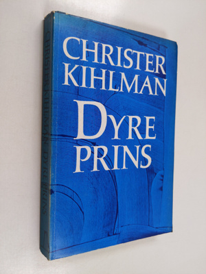 Christer Kihlman : Dyre prins