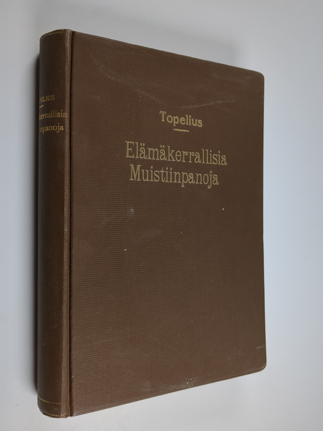 Zacharias Topelius : Elämäkerrallisia muistiinpanoja