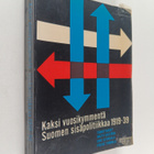 Kaksi vuosikymmentä Suomen sisäpolitiikkaa : 1919-1939 - pikkukuva 1