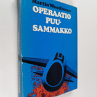 Martin Woodhouse : Operaatio Puusammakko - pikkukuva 1