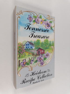 Pearle Scott : Tennessee treasure - Heirloom recipe colle...