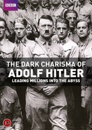 The Dark Charisma of Adolf Hitler