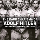 The Dark Charisma of Adolf Hitler - pikkukuva 1