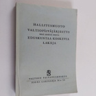 Hallitusmuoto, valtiopäiväjärjestys sekä eräitä muita edu... - pikkukuva 1