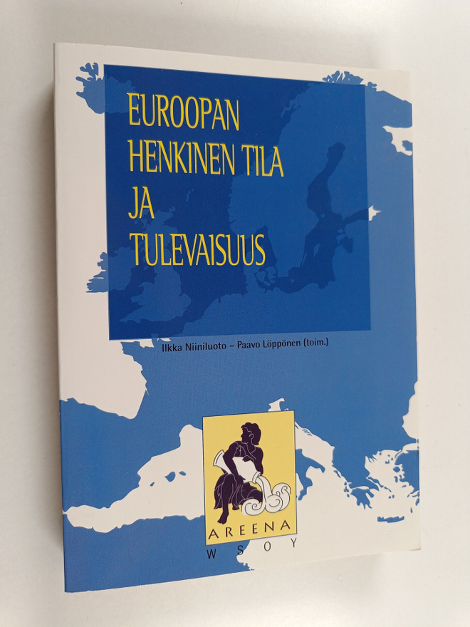 Ilkka Niiniluoto ym. : Euroopan henkinen tila ja tulevaisuus