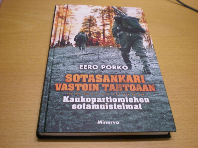 Eero Porko: Sotasankari vastoin tahtoaan - Kaukopartiomiehen