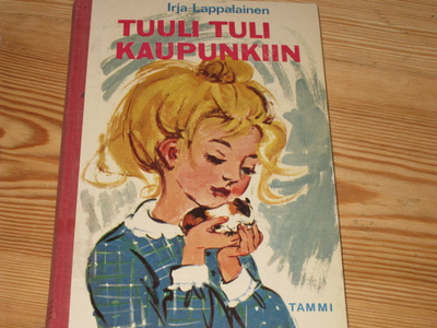 Lappalainen, Irja: Tuuli tuli kaupunkiin 1.p skk v. 1964