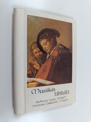 Musiikin lähteillä : ajatuksia ja runoja