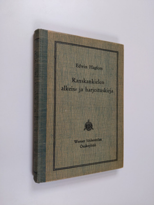 Edwin Hagfors : Ranskankielen alkeis- ja harjoituskirja