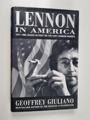 Geoffrey Giuliano : Lennon in America : based in part on ...