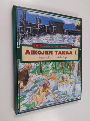Aikojen takaa 1 : Suomen historian lukukirja
