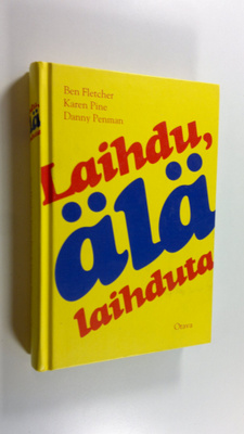 Ben C. Fletcher : Laihdu, älä laihduta
