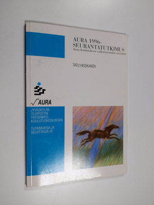 Tatu Heiskanen : Aura 1996-seurantatutkimus : Aura-koulut...