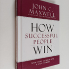 John C. Maxwell : How Successful People Win - Turn Every ... - pikkukuva 1