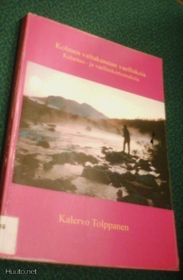 Tolppanen: Kolmen valtakunnan vaelluksia (kalastus+vaellus)