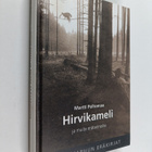 Martti Peltomaa : Hirvikameli ja muita erätarinoita - pikkukuva 1