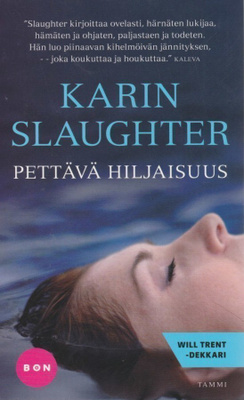 Karin Slaughter: Pettävä hiljaisuus
