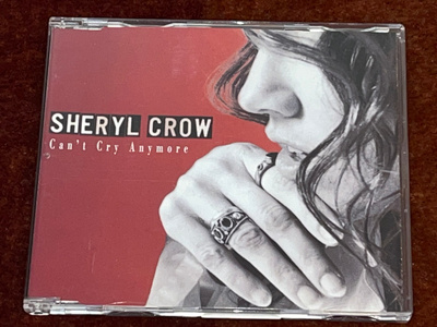 SHERYL CROW - CAN’T CRY ANYMORE - CD SINGLE