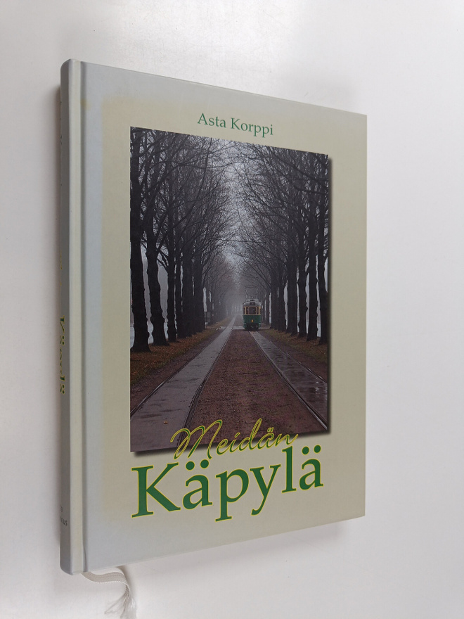 Asta (toim.) Korppi : Meidän Käpylä