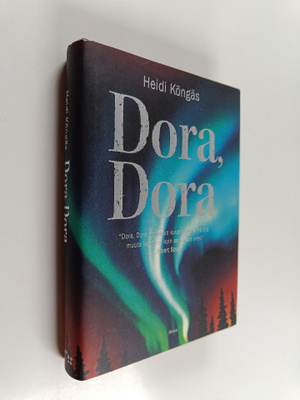 Heidi Köngäs : Dora, Dora