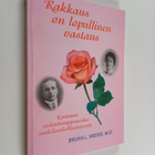 Brian L. Weiss : Rakkaus on lopullinen vastaus : kertomus... - pikkukuva 1