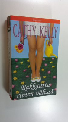 Cathy Kelly : Rakkautta rivien välissä