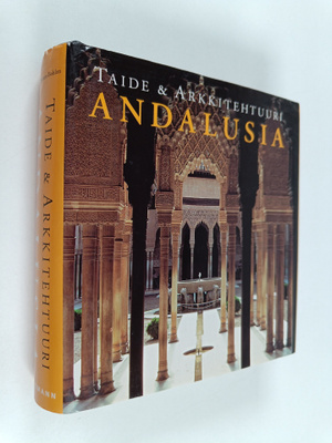 Rolf C. Wirtz : Andalusia : taide ja arkkitehtuuri