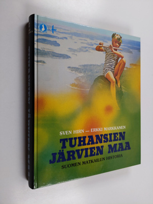 Sven Hirn ym. : Tuhansien järvien maa : Suomen matkailun ...