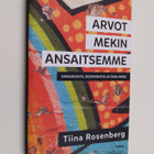 Tiina Rosenberg : Arvot mekin ansaitsemme : kansakunta, d... - pikkukuva 1