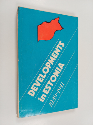 Villem Raud : Developments in Estonia 1939-1941