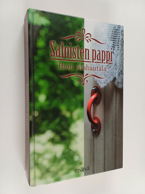 Raili Alahautala : Saloisten pappi
